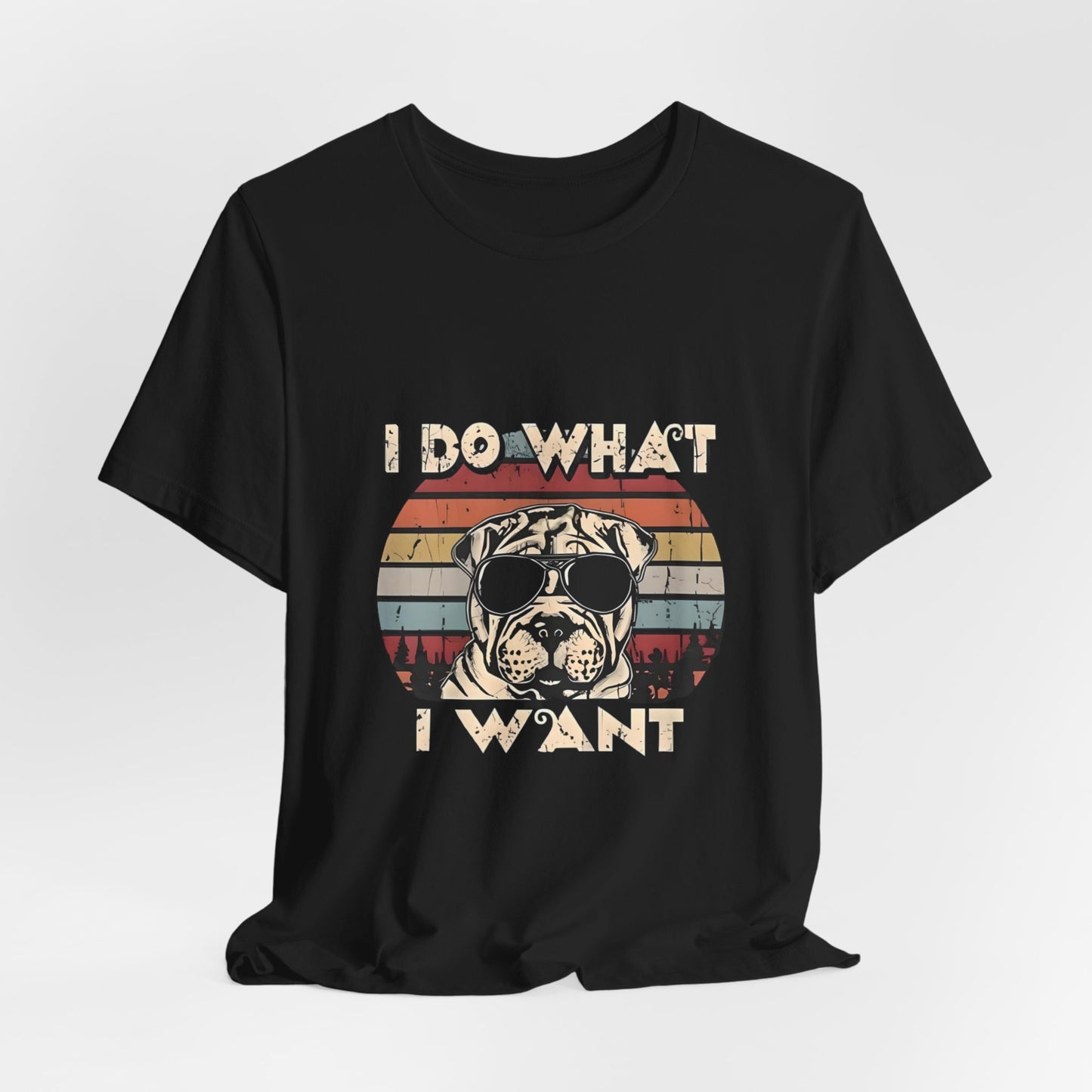 "I do what i want" Shar Pei Unisex Jersey Short Sleeve Tee