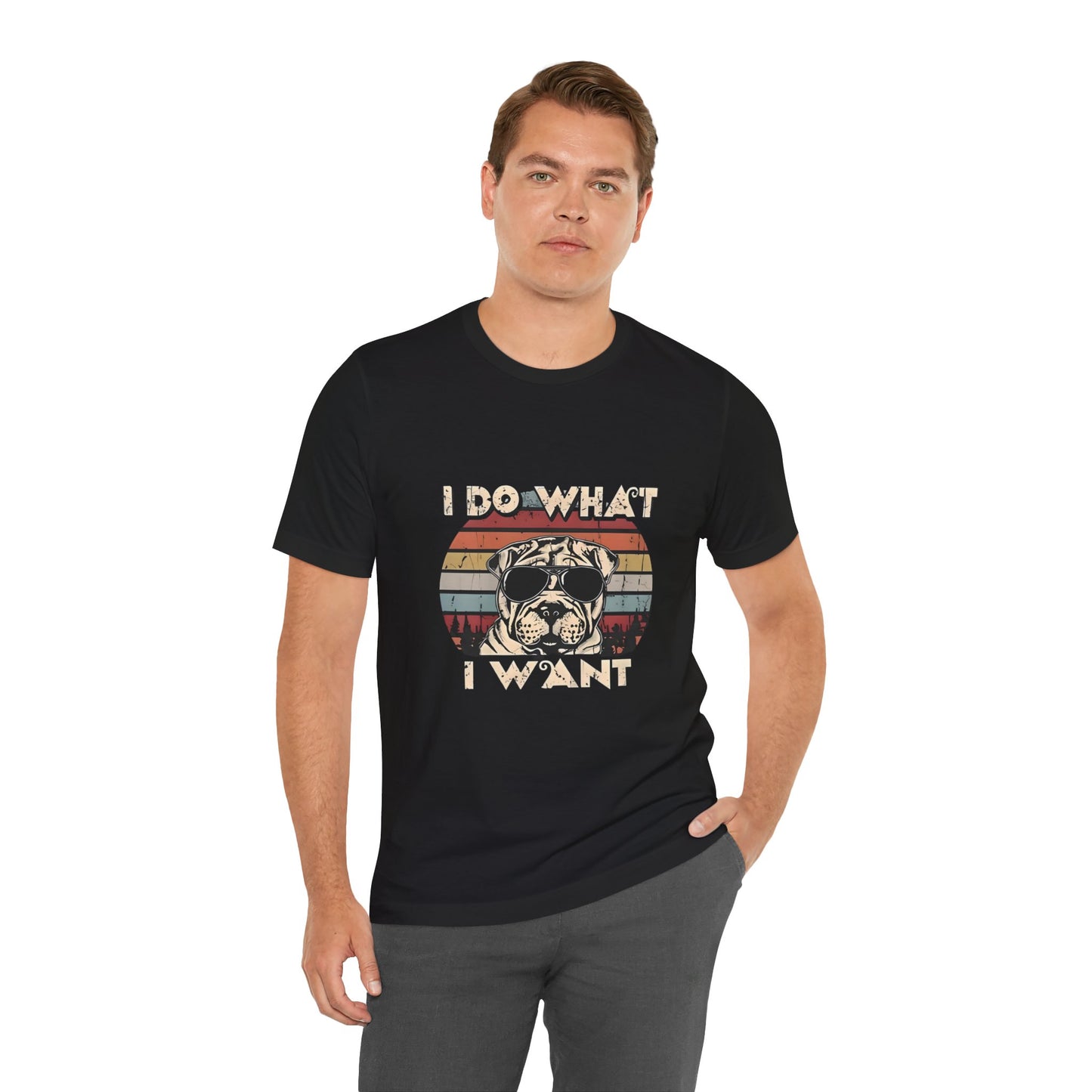 "I do what i want" Shar Pei Unisex Jersey Short Sleeve Tee