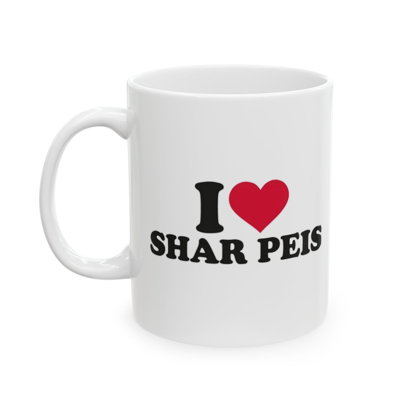 "I Love Shar Pei" Ceramic Mug 11oz